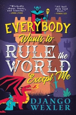 Everybody Wants to Rule the World Except Me 1