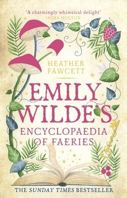 Heather Fawcett - Emily Wilde's Encyclopaedia of Faeries, Inbunden