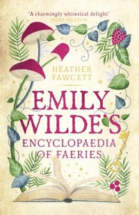 bokomslag Emily Wilde's Encyclopaedia of Faeries