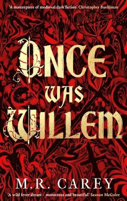 M. R. Carey - Once Was Willem, Häftad
