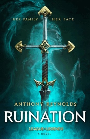 Anthony Reynolds - Ruination: A League of Legends Novel, Häftad