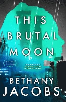 Bethany Jacobs - This Brutal Moon, Häftad