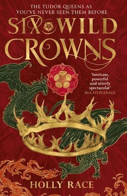 Holly Race - Six Wild Crowns, Inbunden