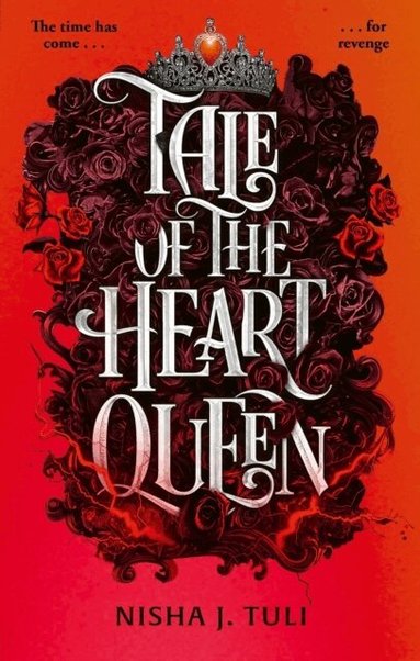 Nisha J. Tuli - Tale of the Heart Queen, Häftad