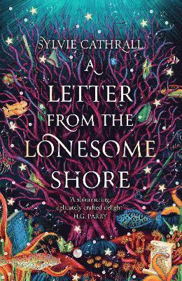 Sylvie Cathrall - Letter from the Lonesome Shore, Inbunden