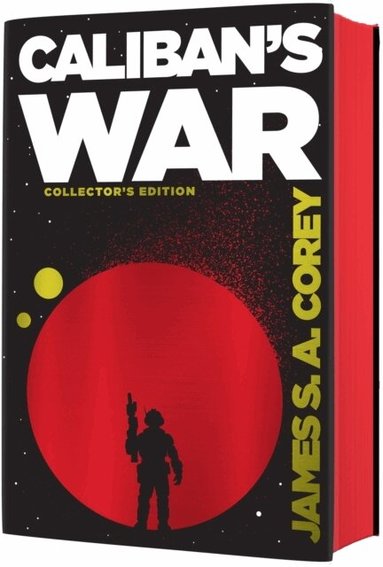 James S. A. Corey - Caliban's War, Inbunden