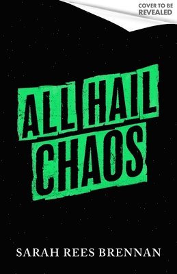 Sarah Rees Brennan - All Hail Chaos, Häftad