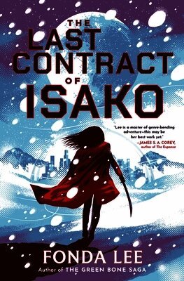 Fonda Lee - Last Contract of Isako, Häftad