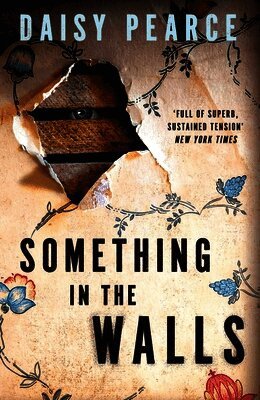 Daisy Pearce - Something in the Walls, Häftad