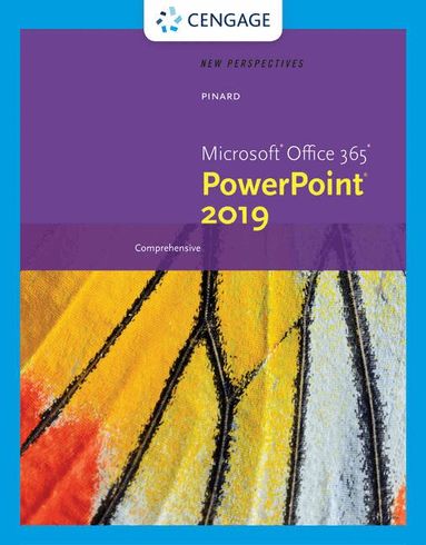 Katherine Pinard - New Perspectives MicrosoftÂ®Office 365 & PowerPointÂ® 2019 Comprehensive, Häftad