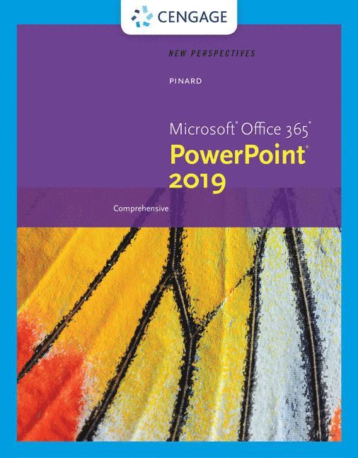 Katherine Pinard - New Perspectives MicrosoftÃ‚Â®Office 365 & PowerPointÃ‚Â® 2019 Comprehensive, Häftad