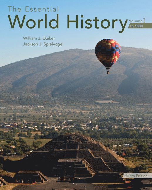 William J. Duiker, Jackson Spielvogel, William J. (The Pennsylvania State University) Duiker, Jackson (The Pennsylvania State University) Spielvogel, Jackson J. Spielvogel, William J Duiker, Jackson J Spielvogel - The Essential World History, Volume I: To 1800, Häftad