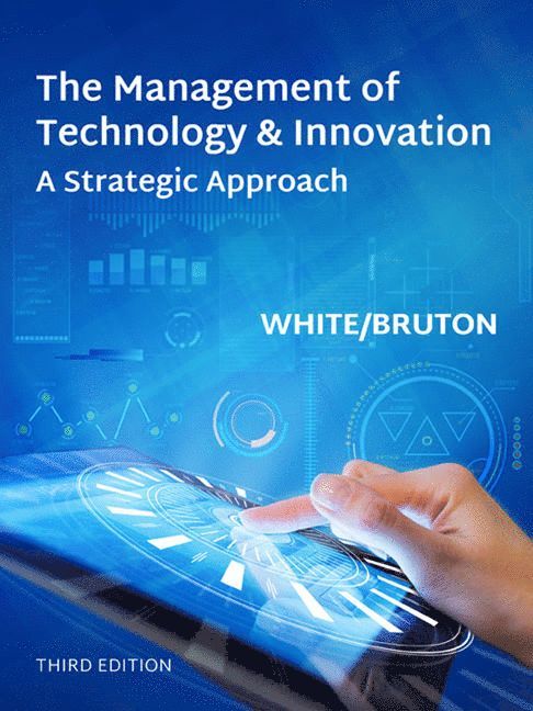 The Management of Technology and Innovation 1