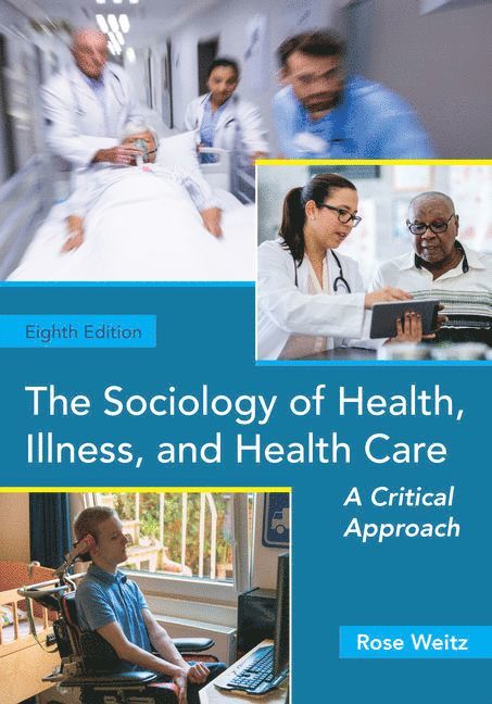 Sociology of Health, Illness, and Health Care 1