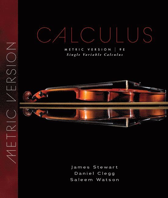 James Stewart, Daniel K. Clegg, Saleem Watson, James (McMaster University) Stewart, Daniel K. (Palomar College) Clegg, Long Beach) Watson, Saleem (California State University - Single Variable Calculus, Metric Edition, Inbunden