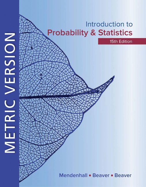 Introduction to Probability and Statistics Metric Edition 1