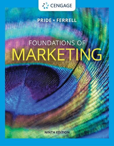William Pride, O. C. Ferrell - Foundations of Marketing, Häftad