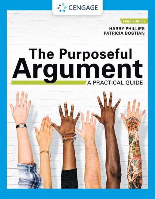 The Purposeful Argument: A Practical Guide with APA Updates 1