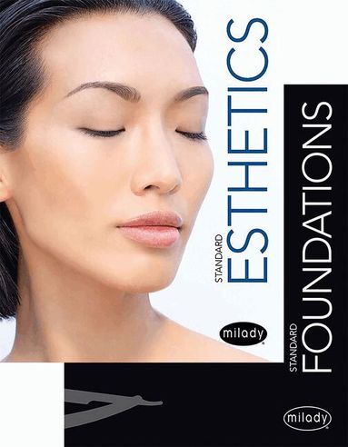 Milady - Milady Standard Foundations with Standard Esthetics: Fundamentals, Inbunden