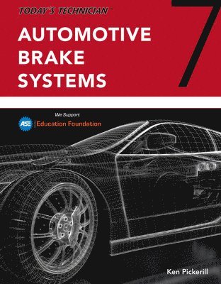 Ken Pickerill - Bundle: Today's Technician: Automotive Brake Systems, Classroom and Shop Manual Pre-Pack, 7th + Today's Technician: Automotive Suspension & Steering C, Häftad