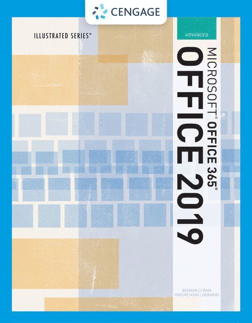 Illustrated MicrosoftOffice 365 & Office 2019 Advanced 1