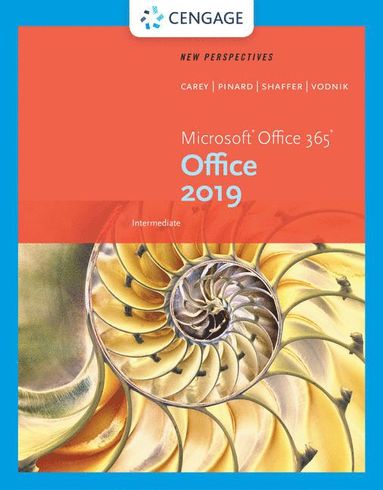 bokomslag New Perspectives MicrosoftOffice 365 & Office 2019 Intermediate