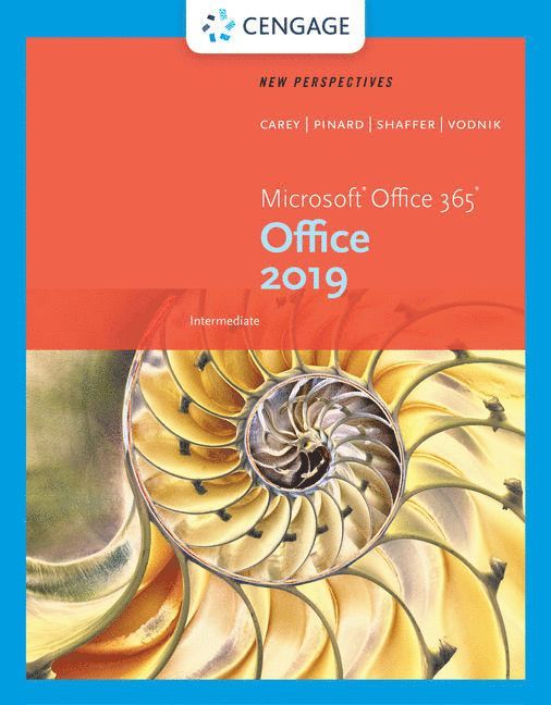 New Perspectives MicrosoftOffice 365 & Office 2019 Intermediate 1