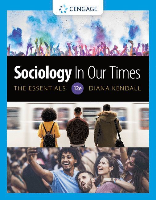 Sociology in Our Times: The Essentials 1