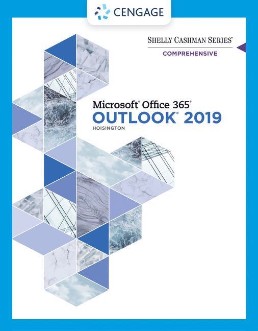 Shelly Cashman Series Microsoft Office 365 & Outlook 2019 Comprehensive 1