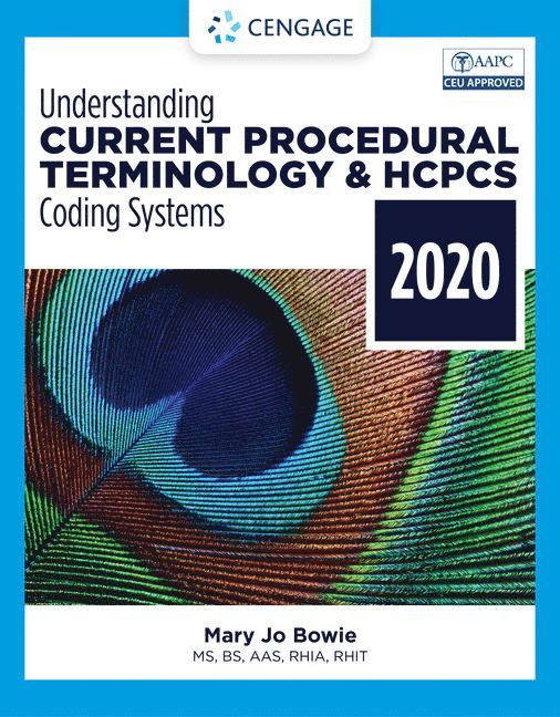 Mary Jo Bowie, Binghamton NY) Bowie, Mary Jo (Health Information Professional Services - Understanding Current Procedural Terminology and HCPCS Coding Systems - 2020, Häftad
