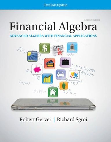 bokomslag Financial Algebra: Advanced Algebra with Financial Applications Tax Code Update