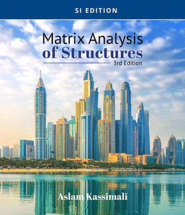 bokomslag Matrix Analysis of Structures, SI Edition