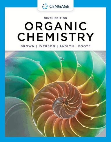 William Brown, Brent Iverson, Eric Anslyn, Christopher Foote - Organic Chemistry, Inbunden