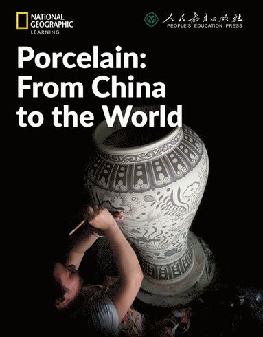 bokomslag Porcelain: From China to the World: China Showcase Library