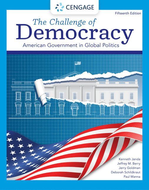Kenneth Janda, Jeffrey Berry, Jerry Goldman, Deborah Schildkraut, Deborah Deborah, Paul Manna - The Challenge of Democracy, Häftad