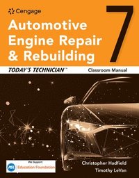 bokomslag Today's Technician: Automotive Engine Repair & Rebuilding Classroom Manual