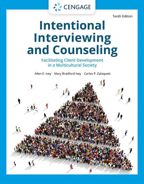 Intentional Interviewing and Counseling 1