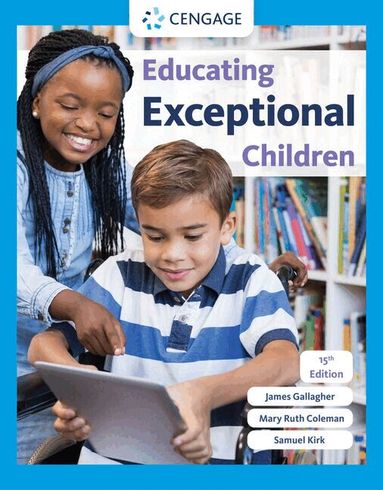 Samuel Kirk, James Gallagher, Mary Ruth Coleman - Educating Exceptional Children, Inbunden