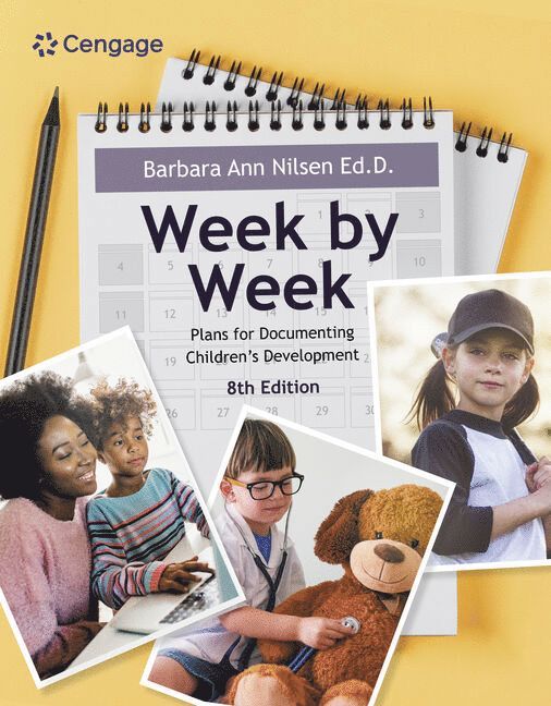 Week by Week: Plans for Documenting Children's Development 1