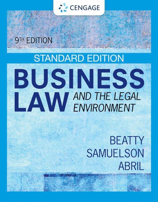Jeffrey Beatty, Susan Samuelson, Patricia Abril, Jeffrey (Boston University Questrom School of Business) Beatty, Susan (Boston University Questrom School of Business) Samuelson, Patricia (University of Miami Business School) Abril - Business Law and the Legal Environment - Standard Edition, Inbunden