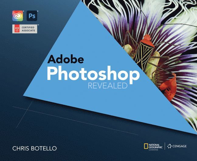 Adobe Photoshop Creative Cloud Revealed, 2nd Edition 1