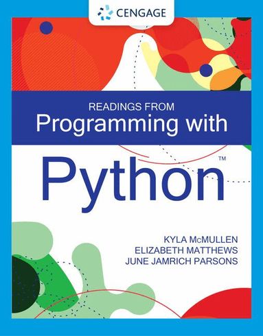 Kyla McMullen, Elizabeth Matthews, June Jamrich Parsons - Programming with Python, Häftad