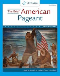 bokomslag The Brief American Pageant: A History of the Republic, Volume II: Since 1865