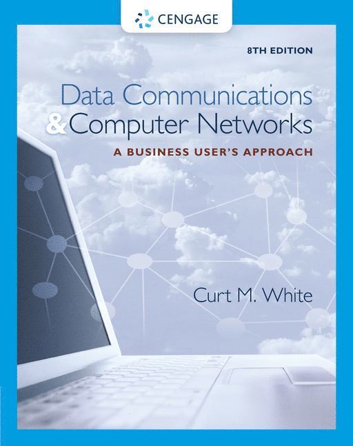 Curt White, Curt (DePaul University) White - Data Communications and Computer Networks, Häftad