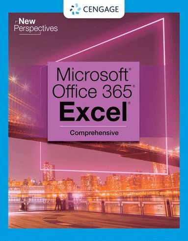 bokomslag New Perspectives Collection, Microsoft 365 & Excel 2021 Comprehensive