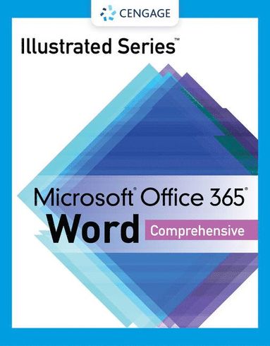bokomslag Illustrated SeriesÃ?Â¿ Collection, MicrosoftÃ?Â¿ Office 365Ã?Â¿ & WordÃ?Â¿ 2021 Comprehensive
