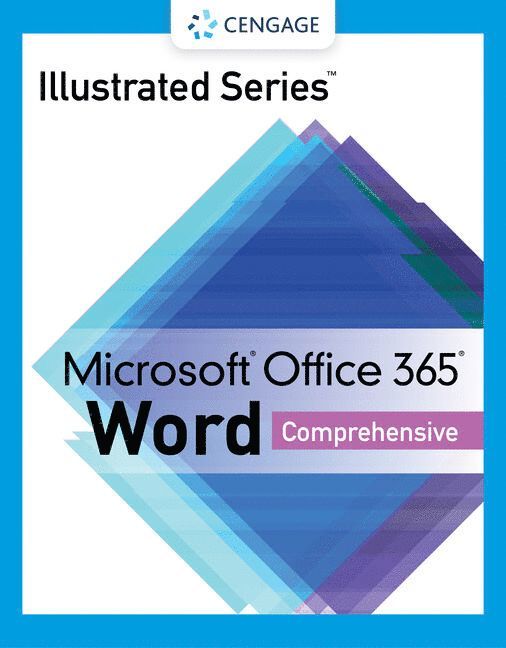 Illustrated Series Collection, Microsoft Office 365 & Word 2021 Comprehensive 1