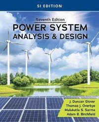 bokomslag Power System Analysis and Design, SI Edition