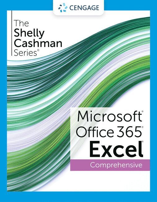 The Shelly Cashman Series Microsoft Office 365 & Excel 2021 Comprehensive 1