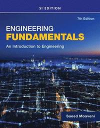 bokomslag Engineering Fundamentals An Introduction to Engineering, SI Edition